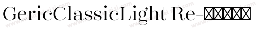 GericClassicLight Re字体转换